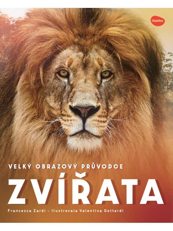 ELLA & MAX Veliki slikovni vodič za ŽIVOTINJE