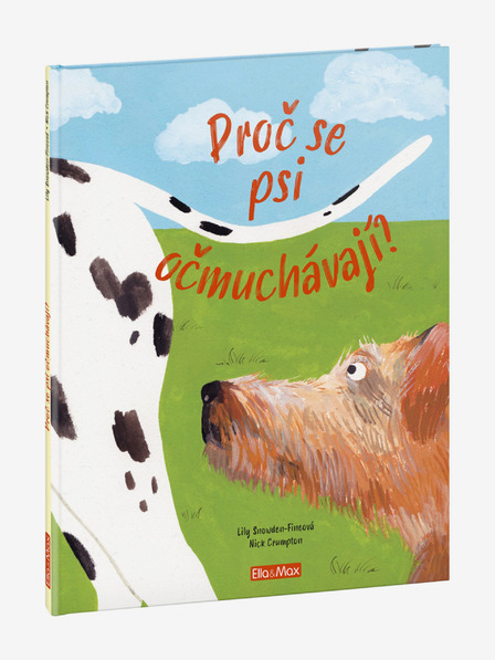 ELLA & MAX ZAŠTO PSI SEBE OSJEĆAJU? – Sve o psima