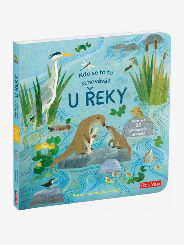 ELLA & MAX Tko se ovdje skriva? POKRAJ RIJEKE - Knjiga s prozorima na šarke