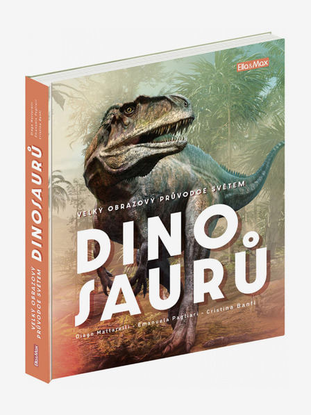 ELLA & MAX Veliki slikovni vodič kroz SVIJET DINOSAURA