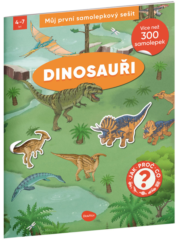 ELLA & MAX Moja prva knjiga naljepnica - DINOSAURI