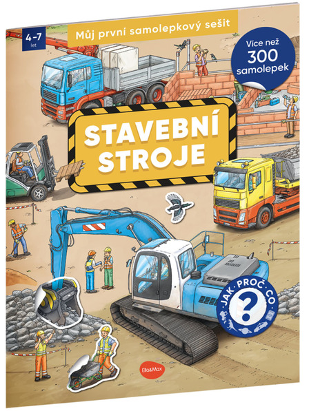 ELLA & MAX Moja prva knjiga naljepnica - GRAĐEVINSKI STROJEVI