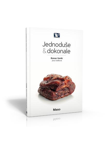 Pražský Kulinářský Institut  Knjiga Meso - Jednostavno i savršeno - Roman Vaněk, Jana Vaňková - Praški kulinarski institut